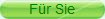 F�r Sie