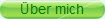 �ber mich